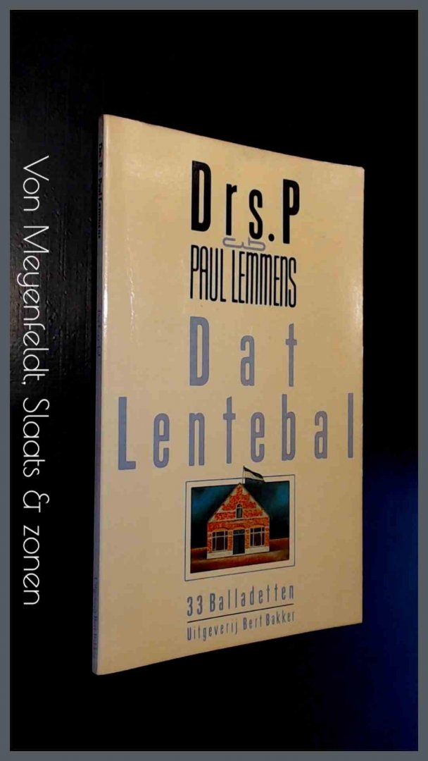Drs. P - Dat lentebal - 33 Balladetten