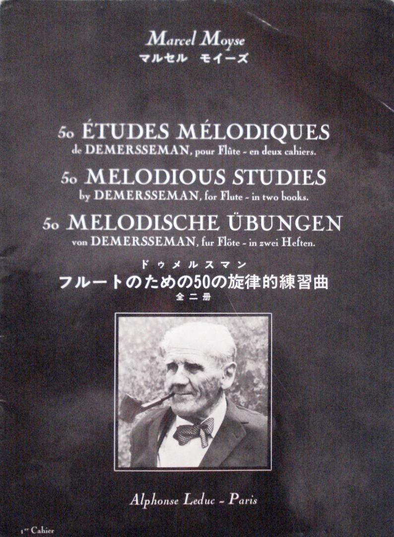 Marcel Moyse - 50 Etudes mélodiques de Demersseman, pour Flüte - en deux cahiers. 1er cahier.