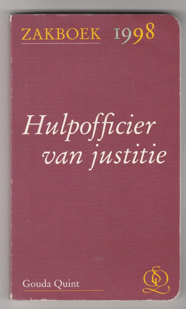 Hoekendijk, M.G.M. - Zakboek voor de Hulpofficier van Justitie / 1998 / druk 1