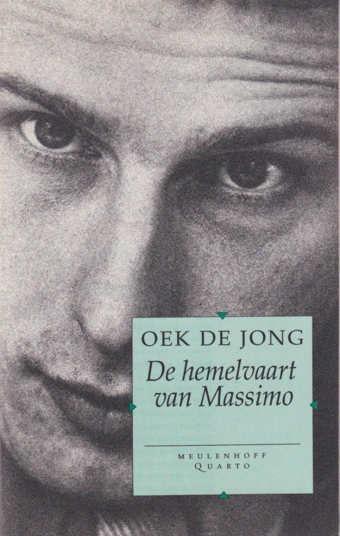 Jong, Oek de - De hemelvaart van Massimo en Lui oog. Verhalen: VERHALEN.