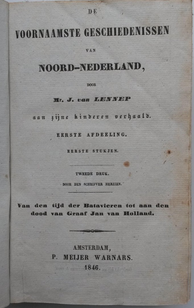 Lennep, Mr. J. van - De voornaamste geschiedenissen van Noord-Nederland