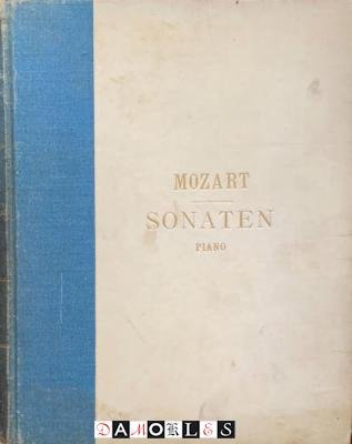 W.A. Mozart, Carl Prill - Sonaten für pianoforte und violine / Sonates Violon et Piano / Sonatas Violin and Piano von W.A. Mozart
