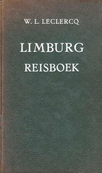 W.L. Leclercq - Limburg reisboek