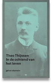 Thijssen, Theo - In de ochtend van het leven