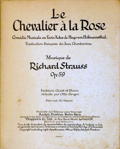 Strauss, Richard: - Le chevalier à la rose Comédie musicale en trois actes de Hugo von Hofmannsthal. Traduction française de Jean Chantavoine. Op 59. Partition chant et piano réduite par Otto Singer