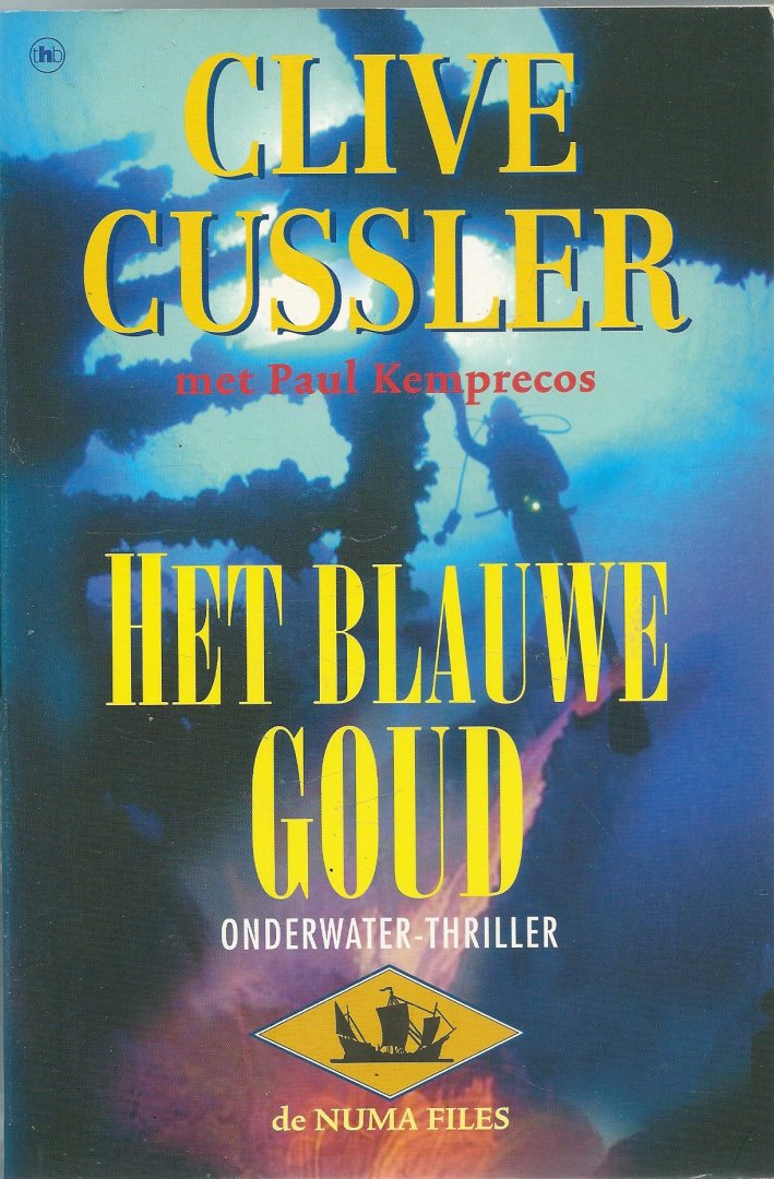 Cussler, Clive & Kemprecos, Paul - Het Blauwe Goud