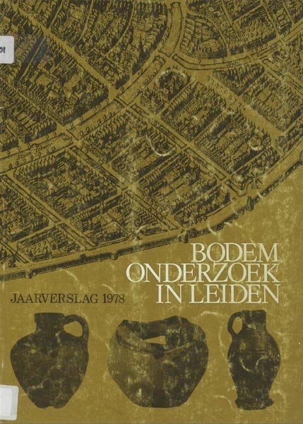 dr. ir. H. A. van Oerle - H. Suurmond- van Leeuwen - Bodemonderzoek In Leiden , Jaarverslag 1978