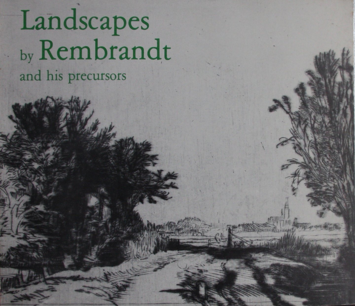 Ornstein-van Slooten, Eva - Landscapes by Rembrandt and his precursors