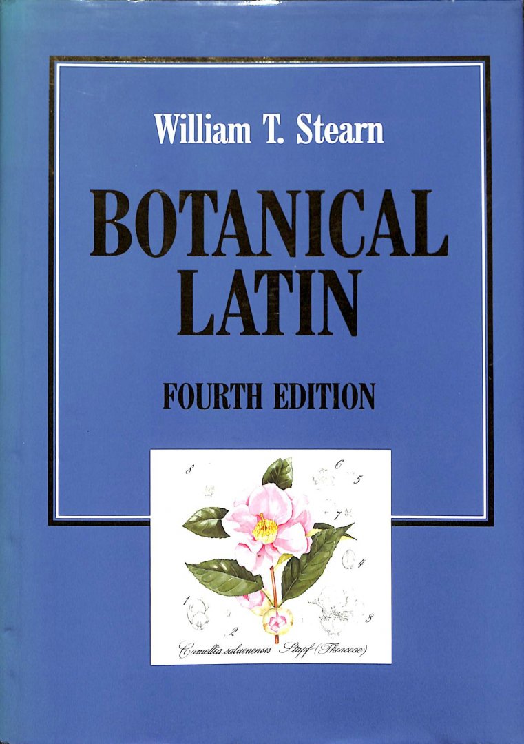 Stearn, William T. - Botanical Latin. Fourth edition