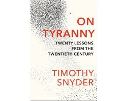 Timothy Snyder - On Tyranny