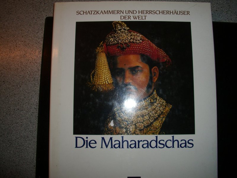 Ward, Geoffrey C. - Die Maharadschas