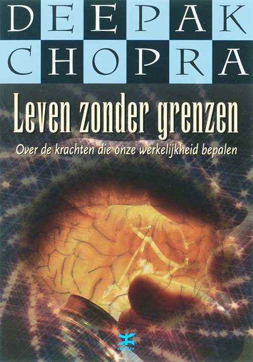 Deepak Chopra - Leven zonder grenzen