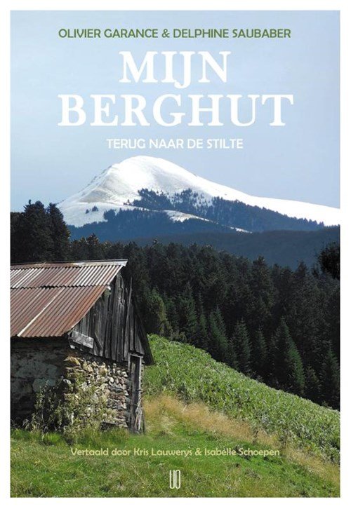 Olivier Garance ; Delphine Saubaber - Mijn berghut