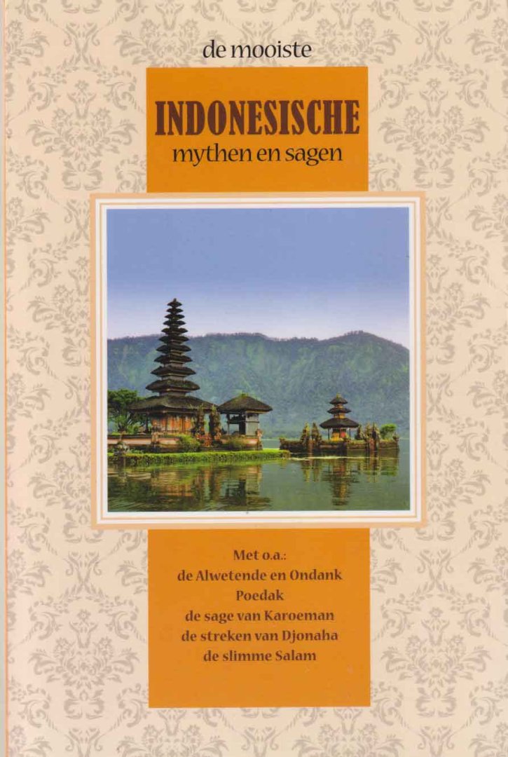 Molen, Ella van der (bewerkster) - De mooiste Indonesische mythen en sagen