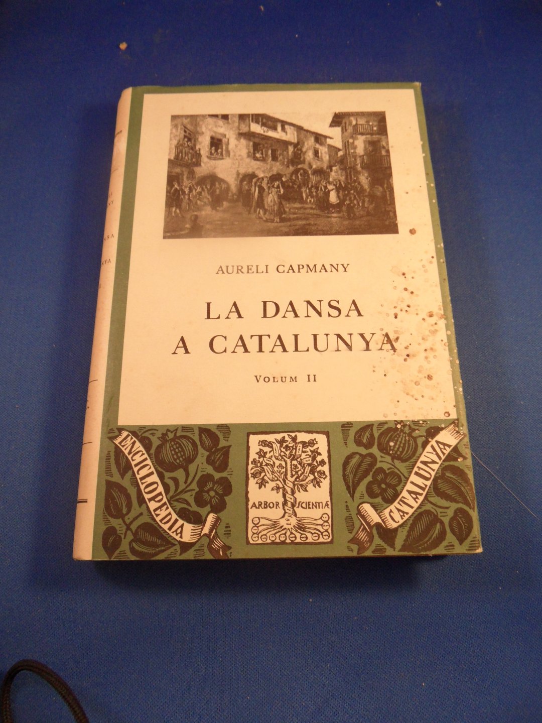 Capmany, Aureli - La dansa a Catalunya volume 1 en 2