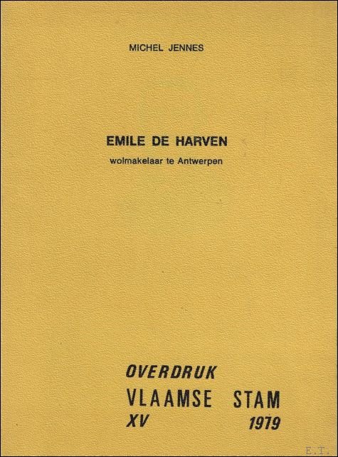 Jennes, Michel - Emile de Harven, wolmakelaar te Antwerpen (1837-1903)