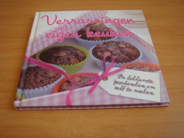 Kleinberg, Ann - Verrassingen Uit Eigen Keuken - De lekkerste geschenken om zelf te maken