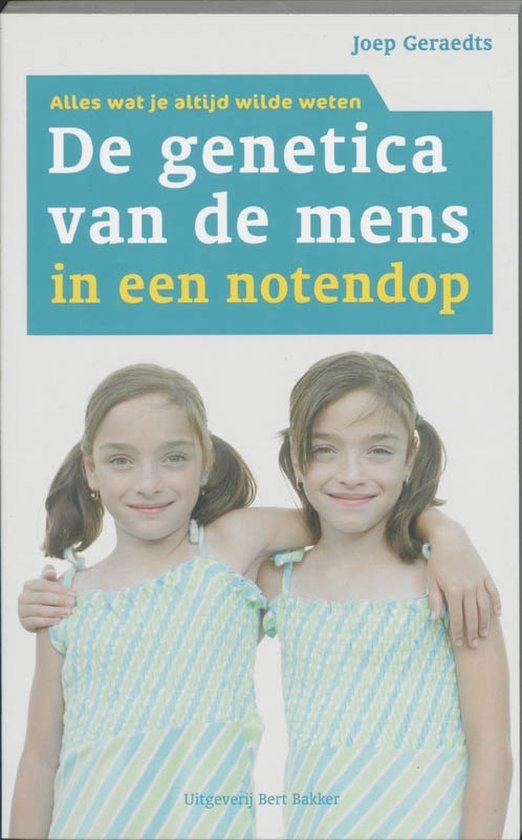 Geraedts, J. - De Genetica Van De Mens In Een Notendop