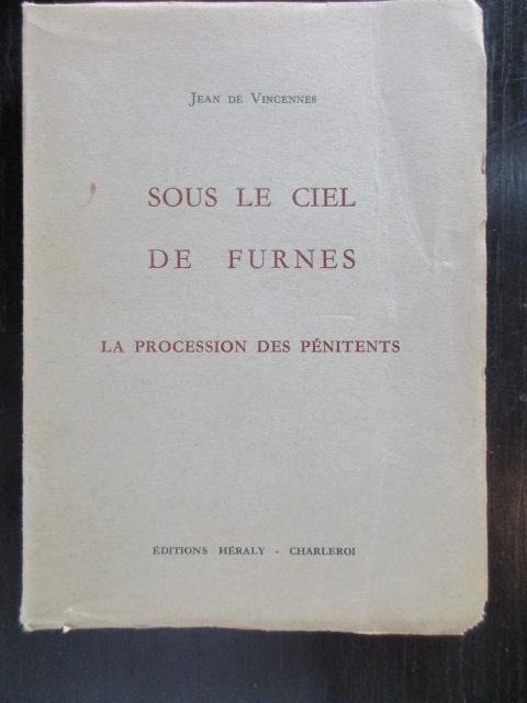 Jean de Vincennes - Sous le ciel de Furnes. La Procession des Pénitents