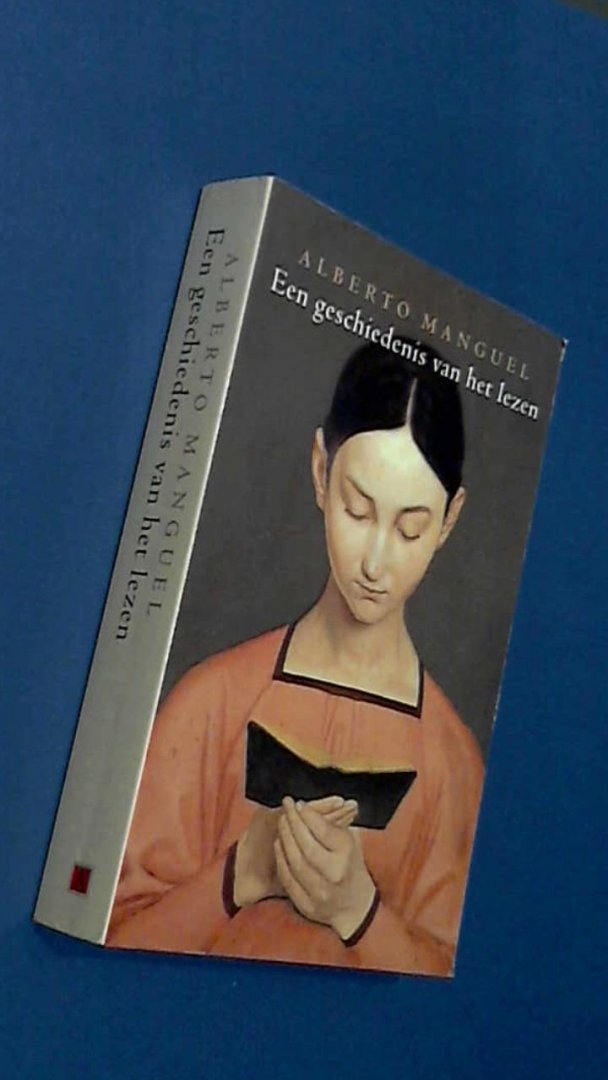 Manguel, Alberto - Een geschiedenis van het lezen