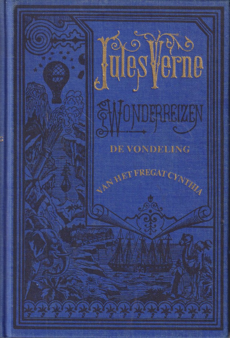 Verne (Nantes, 8 februari 1828 - Amiens, 24 maart 1905), Jules - De vondeling van het fregat Cynthia - Onverkorte uitgave met de originele gravures.
