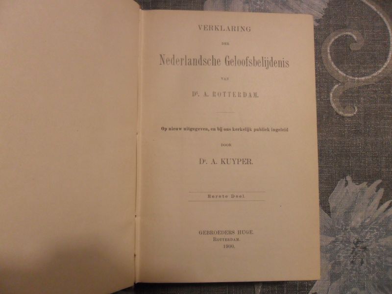 Kuyper A. - Verklaring van de Nederlandsche Geloofsbelijdenis