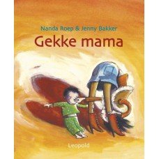 Roep, Nanda en Jenny Bakker - Gekke mama