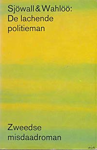 Maj Sjowall, / Per Wahloo - De  lachende politieman