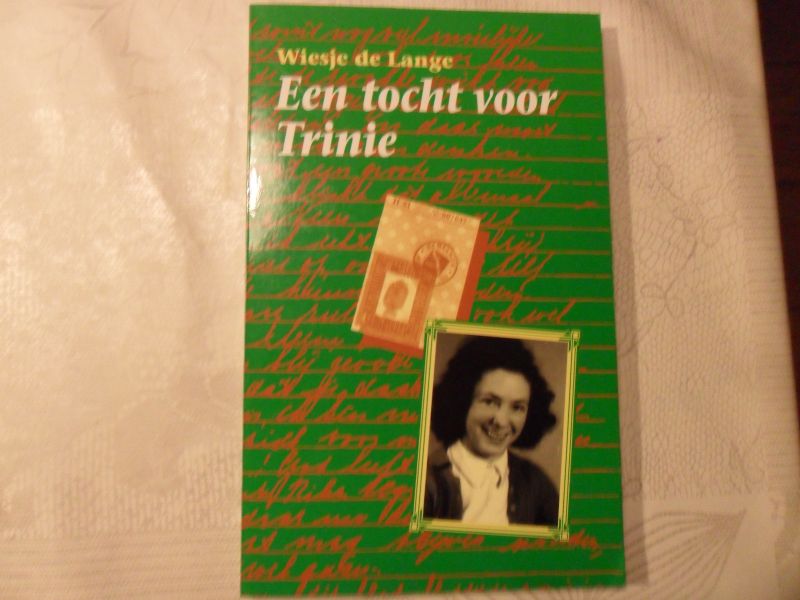 Lange de Wiesje - Een tocht voor Trinie