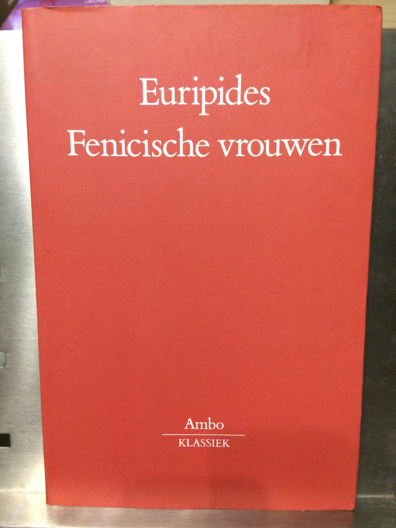 Euripides - Fenicische vrouwen