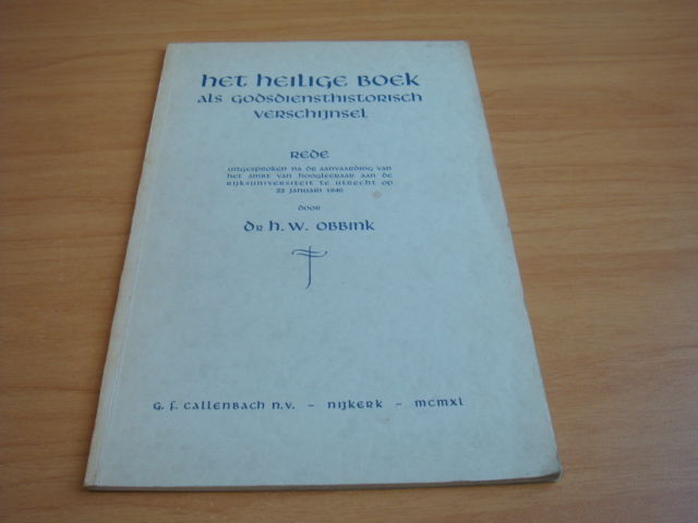 Obbink, H.W - Het heilige boek als godsdiensthistorisch verschijnsel - rede