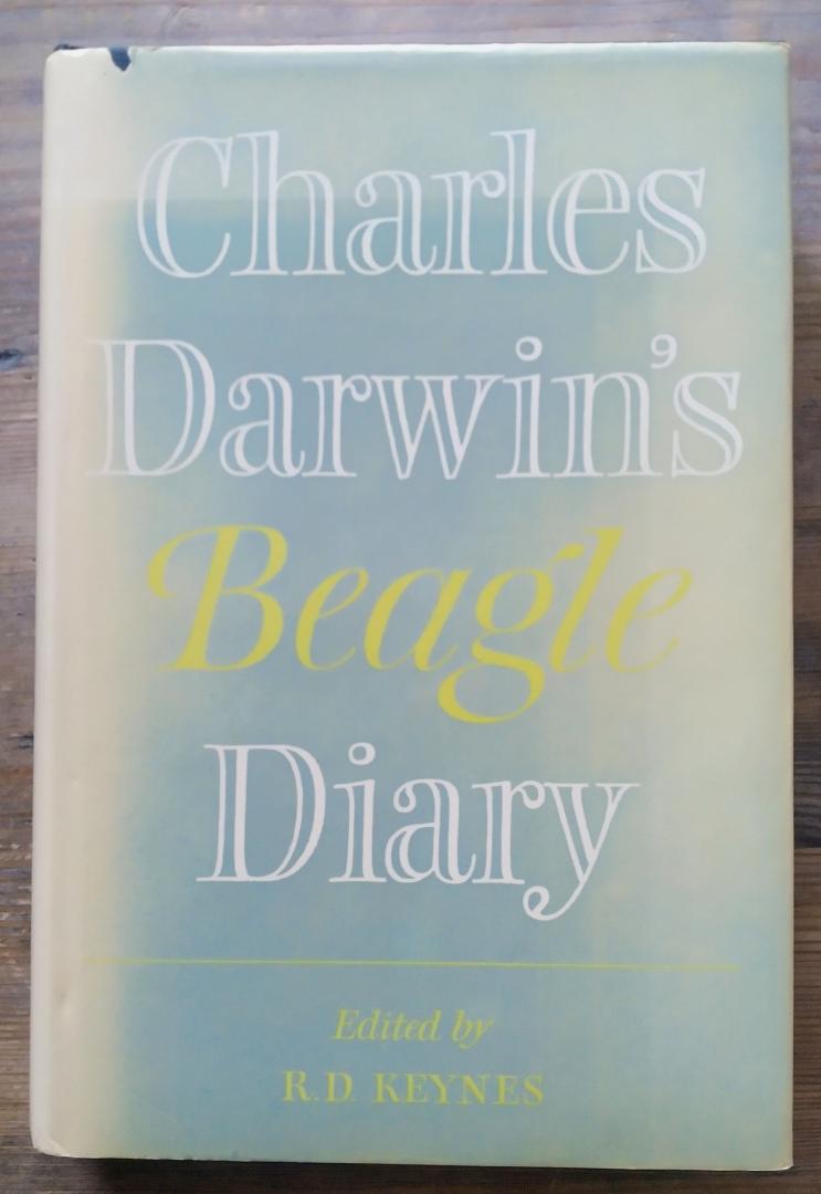 Keynes, R.D. (ed.) - Charles Darwin's Beagle Diary