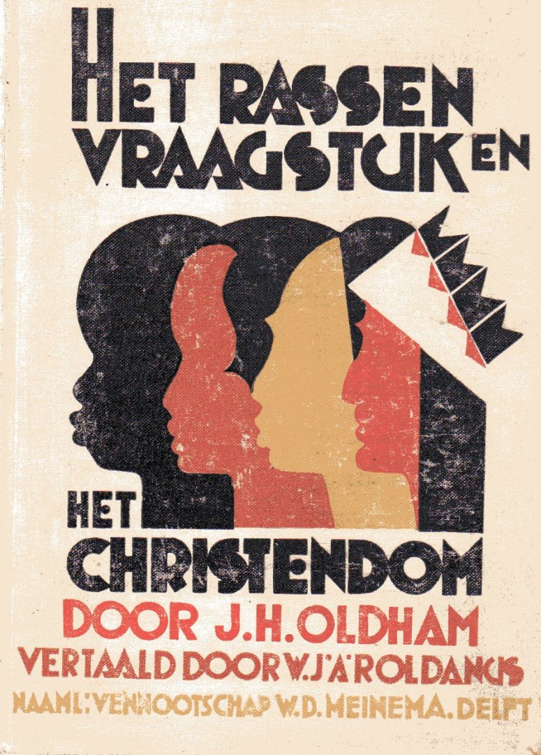 Oldham, J.H. - Het Rassenvraagstuk en het Christendom