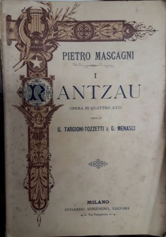 Mascagni, Pietro: - [Libretto] I Rantzau. opera in quattro atti