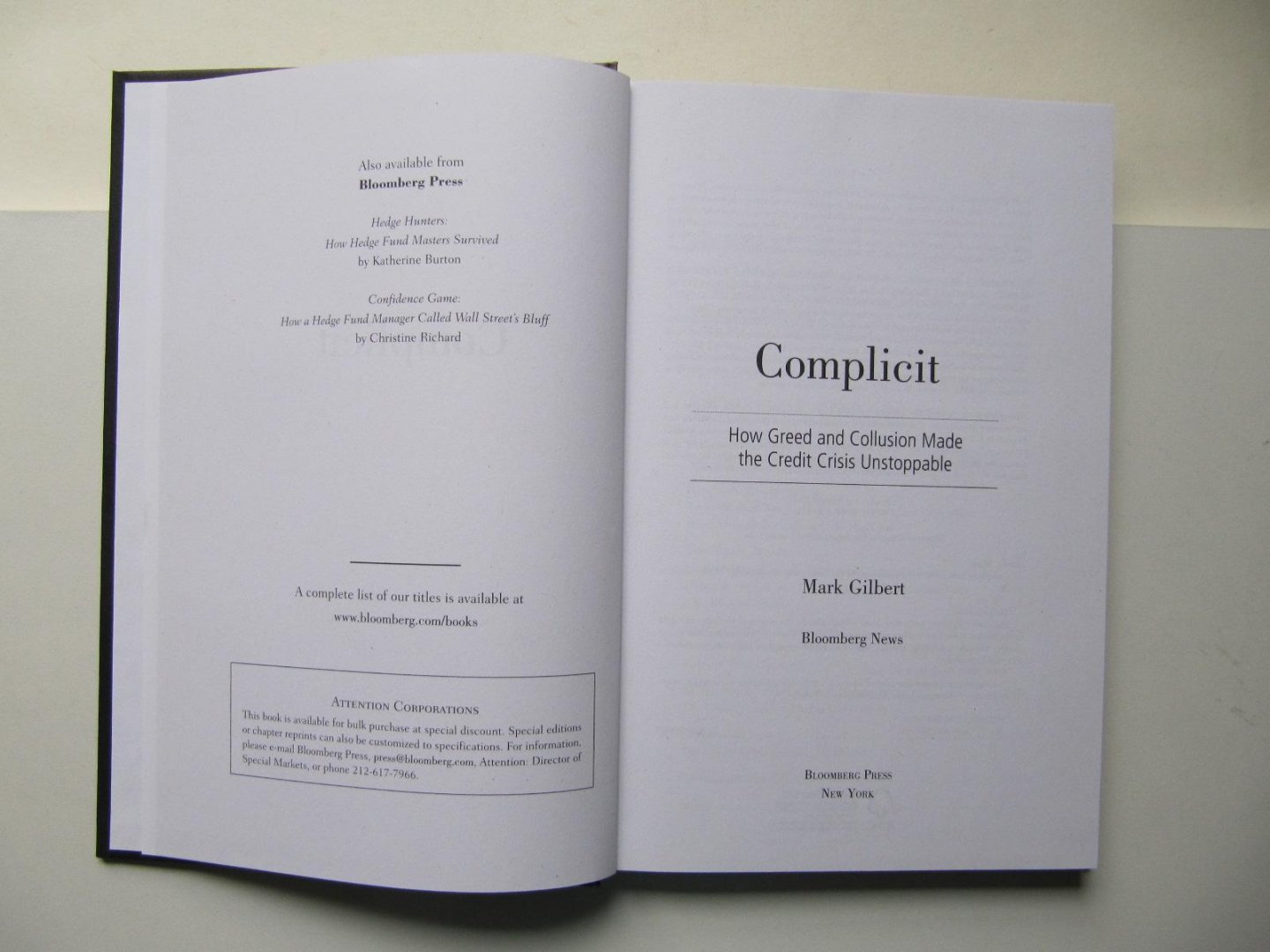 Gilbert, Mark - Complicit / How Greed and Collusion Made the Credit Crisis Unstoppable