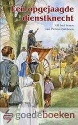 Kok, Jan de - Een opgejaagde dienstknecht *nieuw* --- Uit het leven van Petrus Datheen. Serie Historische verhalen voor jong en oud, deel 6