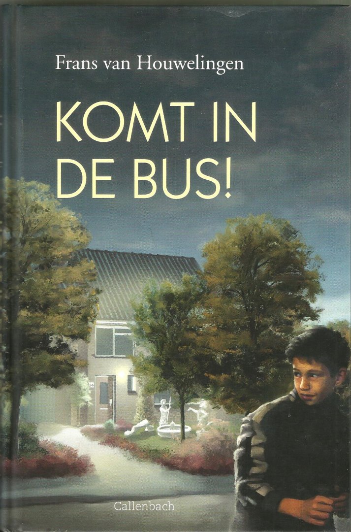 Houwelingen, F. van - Komt in de bus!