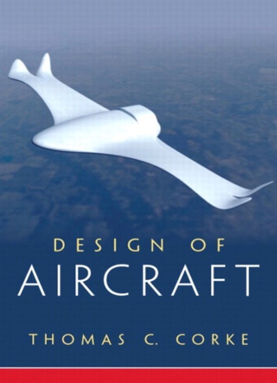Corke, Thomas C. - Design of Aircraft