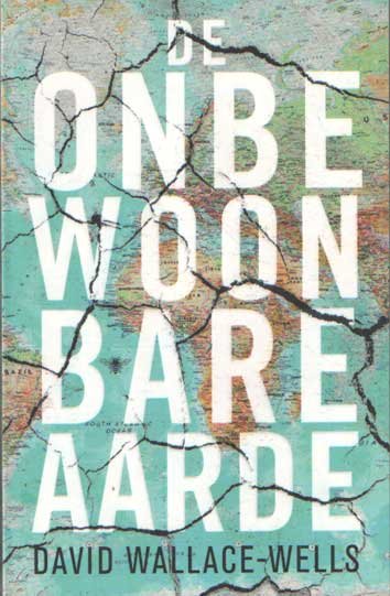 Wallace-Wells, David - De onbewoonbare aarde