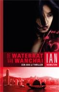I. Hamilton - De Waterrat Van Wanchai - Auteur: Ian Hamilton een Ava Li thriller