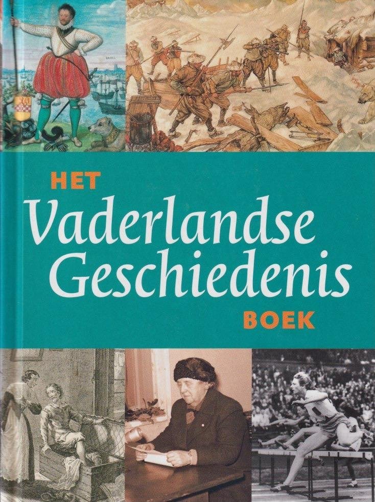 Brood, Paul & Karijn Delen (red.) - Het vaderlandse geschiedenis boek