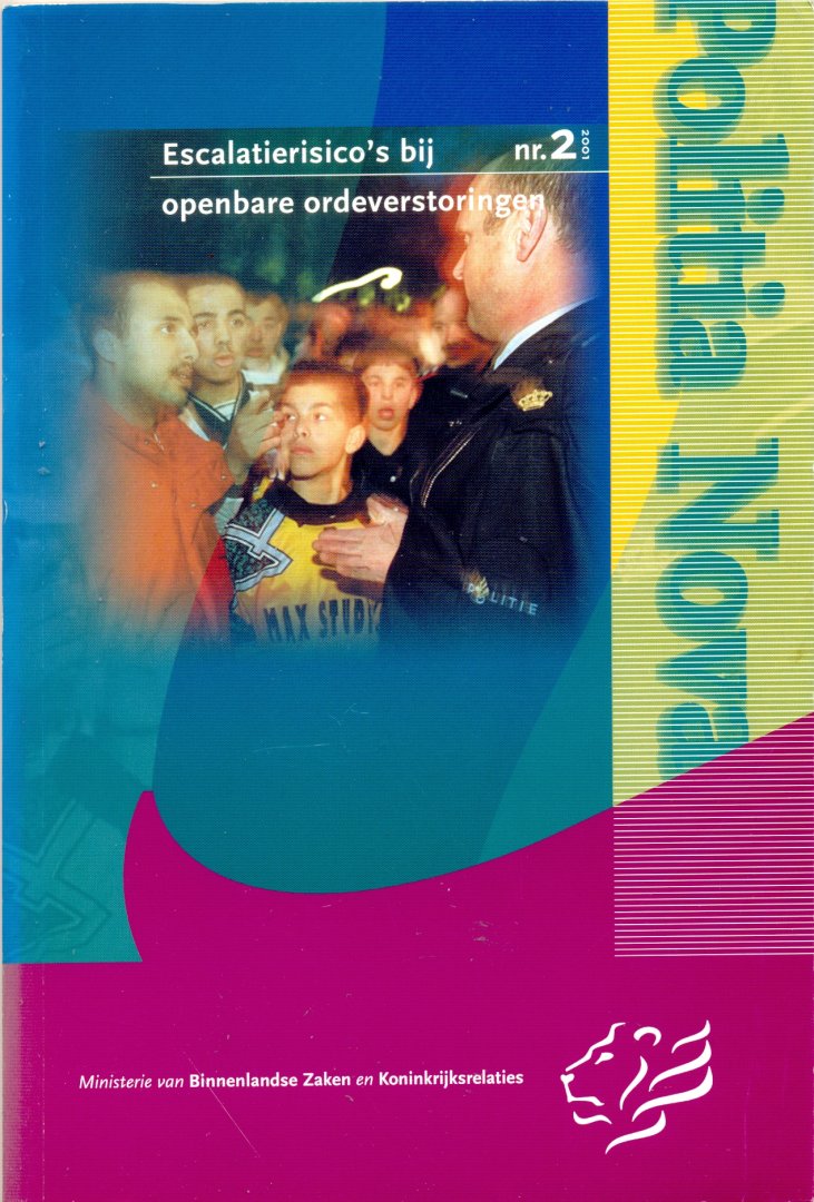 W.J.M. de Haan, A.M. van der Laan & J.A. Nijboer - Escalatierisico's bij openbare ordeverstoringen - Politia Nova - nr. 2 | 2001