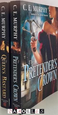 C.E. Murphy - The Inheritors' Cycle. Book 1: The Queen's Bastard; Book 2: The Pretender's Crown