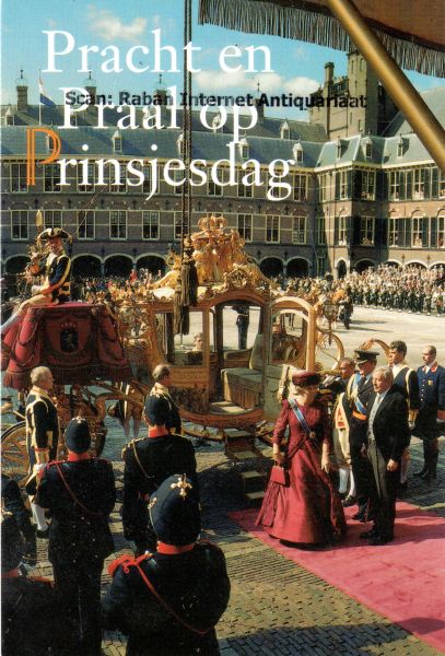 Leeuwen, Thijs van e.a., - Prentbriefkaart: Pracht en praal op Prinsjesdag