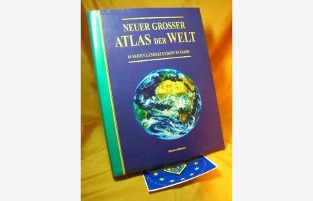 PAUTNER, NORBERT [RED.]/BARNITZKE, HEIKE. - Neuer grosser Atlas der Welt. 64 Seiten Landerlexikon in Farbe.