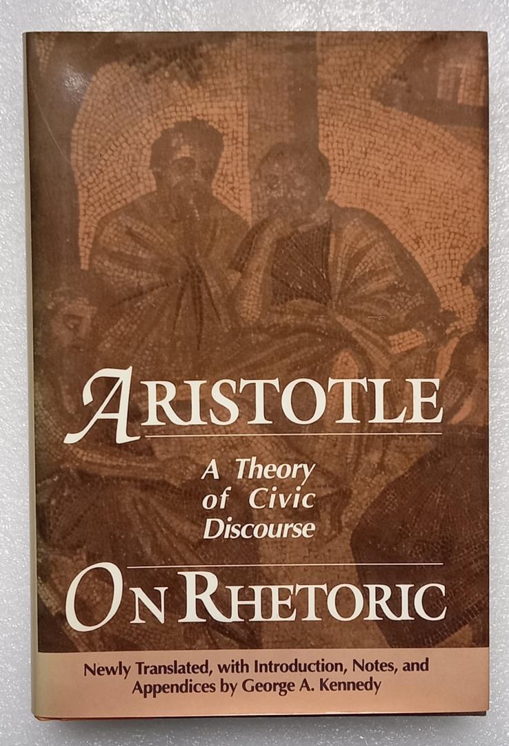 Kennedy, George A. - Aristotle On Rhetoric (A Theory of Civic Discourse)