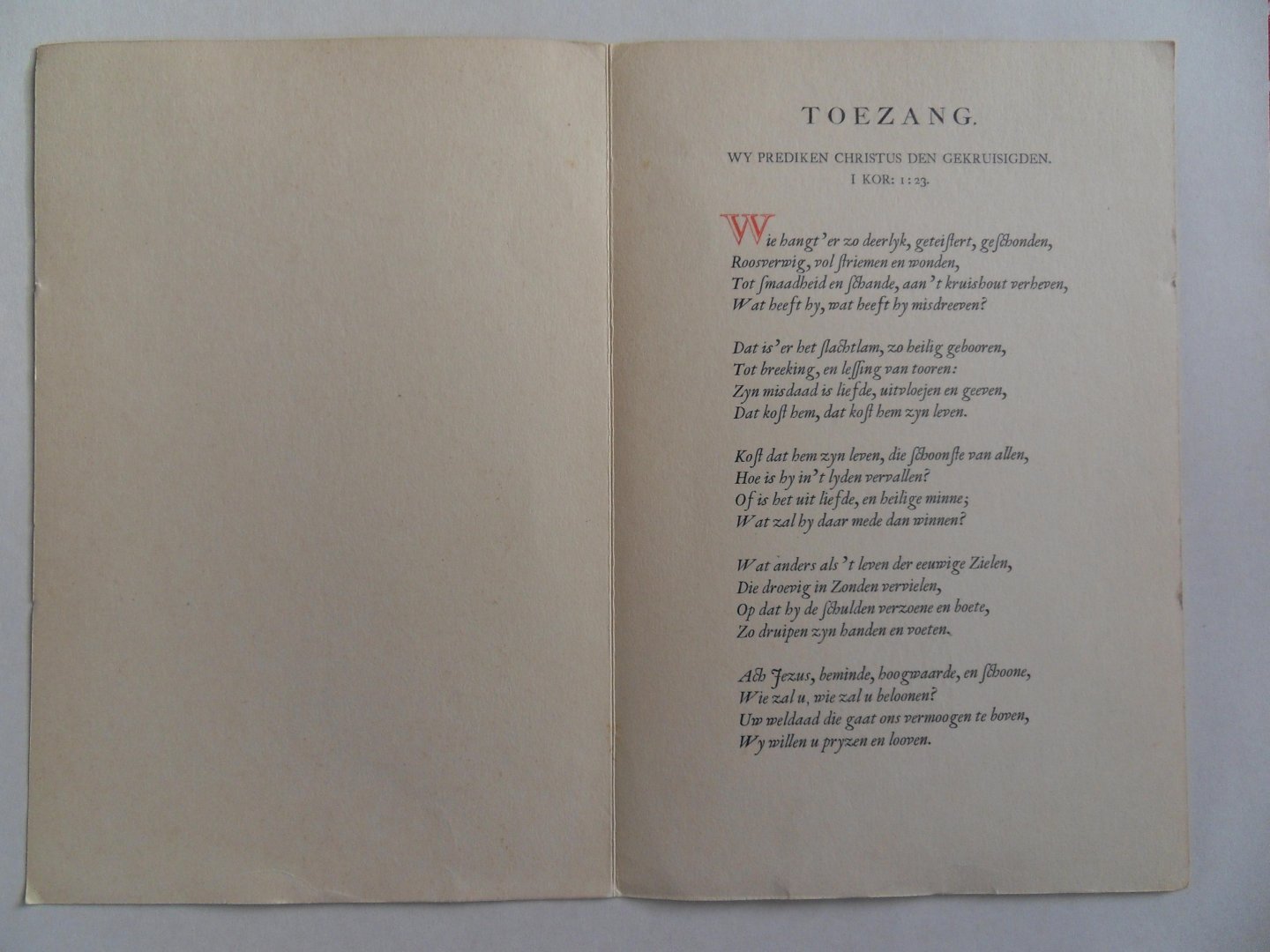 Luyken, Jan [tekst]. Bray, Dirk de [ houtsnede ]. - Toezang. Wij prediken Christus den gekruisigden. 1 Kor: 1:23. [ beperkte oplage, maar aantal niet vermeld  ].