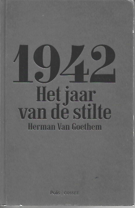 VAN GOETHEM Herman Prof Dr - 1942 - Het jaar van de stilte
