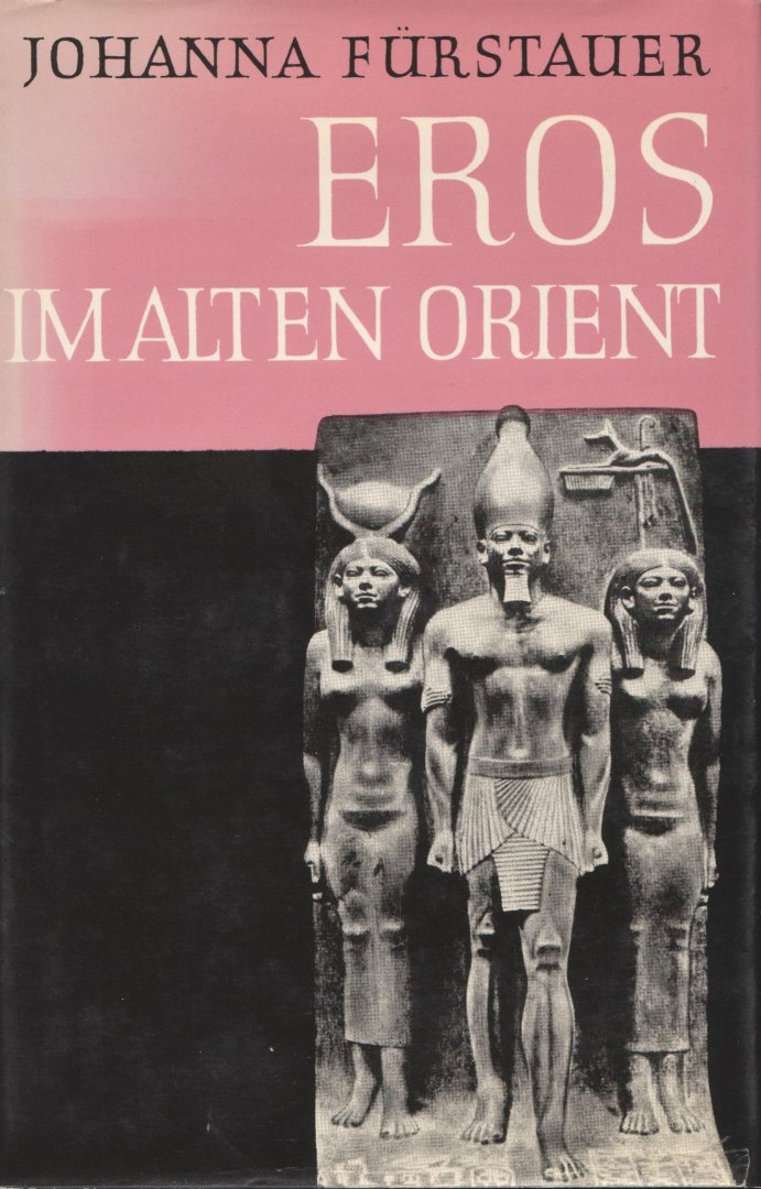 Fürstauer, Johanna - Eros im alten Orient