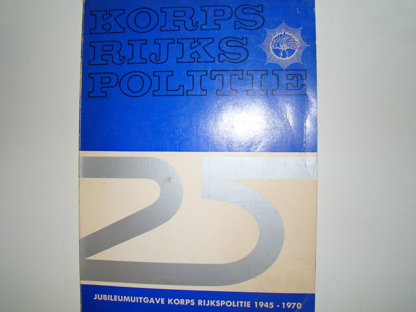 Bas den Oudsten (eindredactie) - Korps Rijkspolitie 1945 - 1970